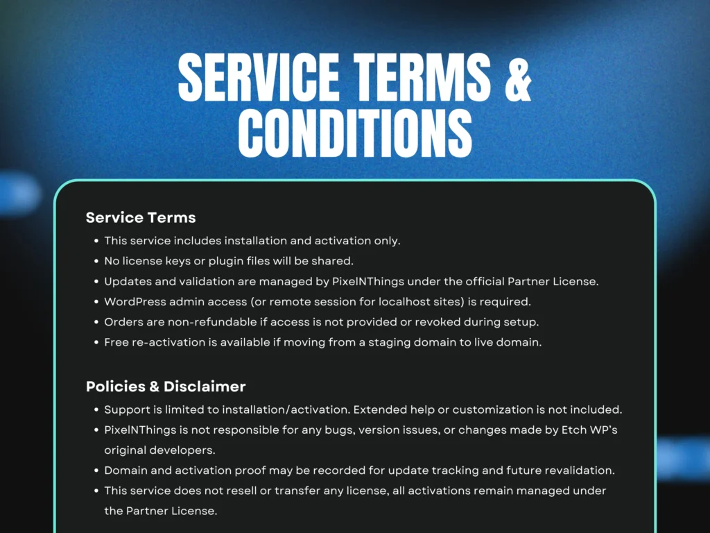etch wp activation service terms and conditions – installation only, no license key shared, wordpress admin access required, updates managed by pixelnthings