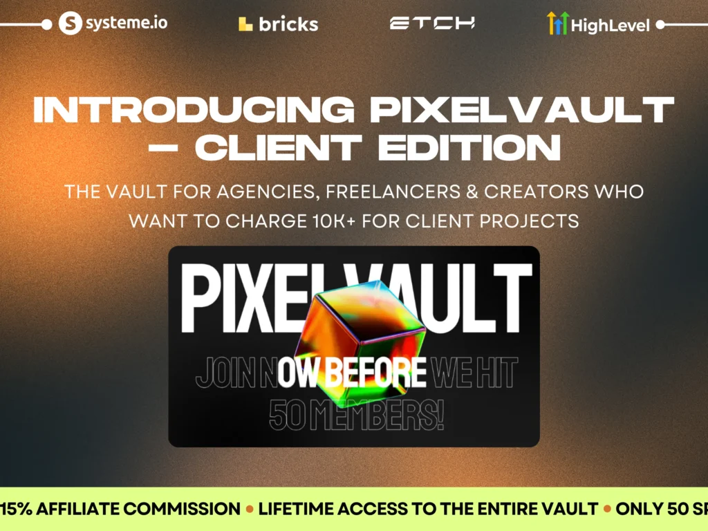 pixelvault client edition introduction systeme.io and gohighlevel funnel vault with lifetime access and 15% affiliate commission
